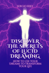 Discover the Secrets of Lucid Dreaming