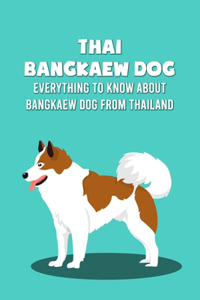 Thai Bangkaew Dog