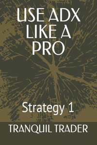 Use Adx Like a Pro