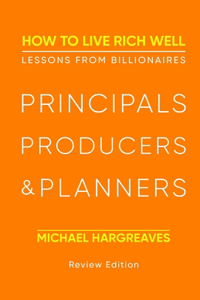 Principals, Producers, & Planners.