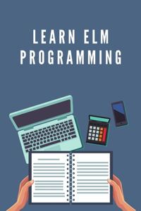 Learn Elm Programming