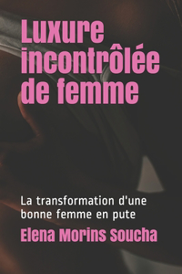 Luxure incontrôlée de femme