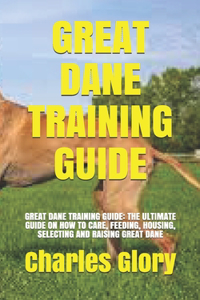 Great Dane Training Guide
