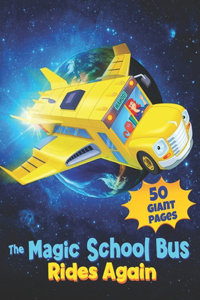 The Magic School Bus Rides Again