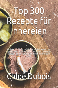 Top 300 Rezepte für Innereien