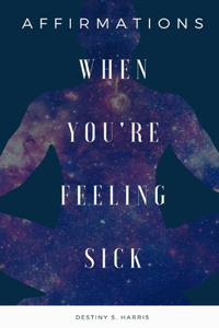 When You're Feeling Sick