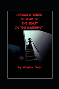 Horror Stories To Read To The Beast In The Basement
