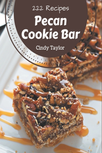 222 Pecan Cookie Bar Recipes