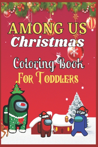AMONG US Christmas Coloring Book For Toddlers