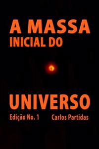 A Massa Inicial Do Universo