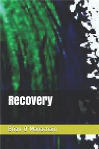 Recovery