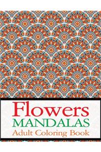 Flowers Mandalas Adult Coloring Book