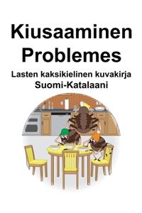 Suomi-Katalaani Kiusaaminen/Problemes Lasten kaksikielinen kuvakirja