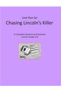 Unit Plan for Chasing Lincoln's Killer