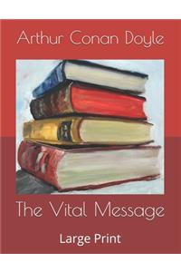 The Vital Message