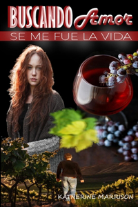 Buscando Amor Se Me Fue La Vida