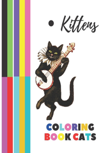 Kittens Coloring Book Cats