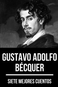 7 mejores cuentos de Gustavo Adolfo Bécquer