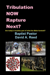 Tribulation NOW Rapture Next?