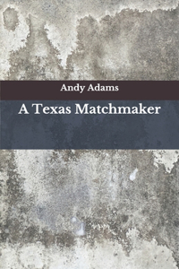 A Texas Matchmaker