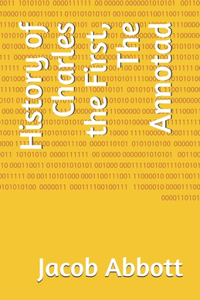 History of Charles the First, The Annotad