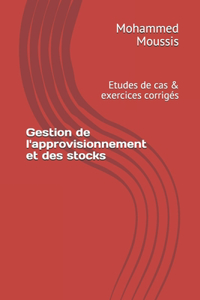 Gestion de l'approvisionnement et des stocks