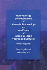 Family Lineage and Descendants of Alexander Breckenridge and Jane Preston of Ireland, Scotland, Virginia, and Kentucky