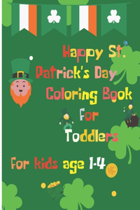 Happy St. Patrick's Day Coloring Book for Toddlers