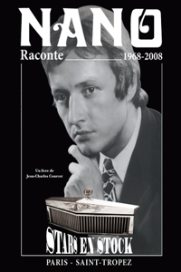 Nano raconte... de 1968 à 2008