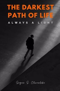 Darkest Path of Life