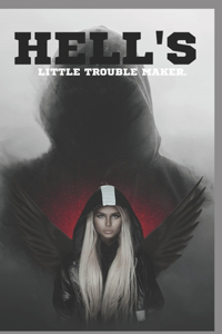 Hell's Little Trouble Maker