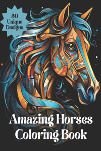 Amazing Horses Adult Coloring Book