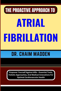 Proactive Approach to Atrial Fibrillation