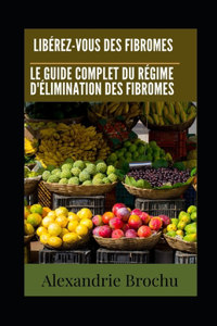 Libérez-vous des Fibromes