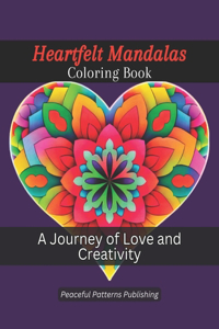 Heartfelt Mandalas Coloring Book for Adults