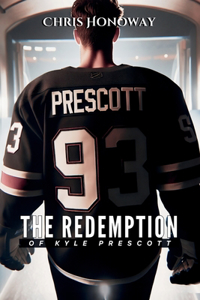 Redemption of Kyle Prescott