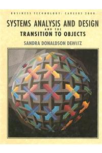 Systems Analysis and Design and the Transition to Objects