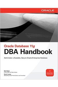 Oracle Database 11g DBA Handbook