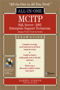 McItp SQL Server 2005 Database Administration All-In-One Exam Guide (Exams 70-431, 70-443, & 70-444)