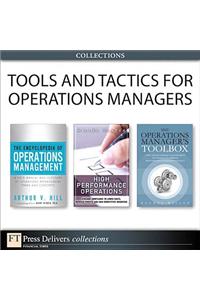 Tools and Tactics for Operations Managers (Collection)