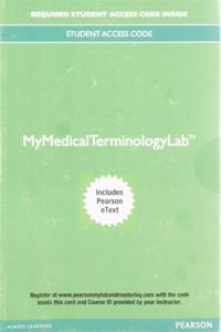 Mylab Medical Terminology with Pearson Etext--Access Card--For Medical Terminology