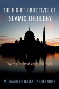 Higher Objectives of Islamic Theology