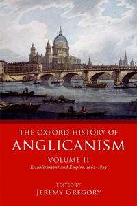 Oxford History of Anglicanism, Volume II