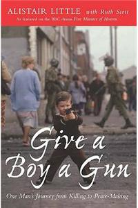 Give a Boy a Gun