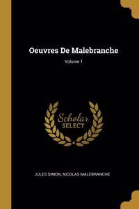 Oeuvres De Malebranche; Volume 1