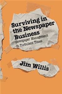 Surviving in the Newspaper Business