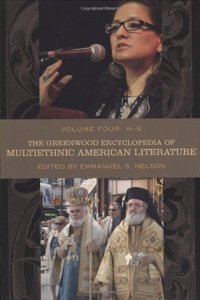 The Greenwood Encyclopedia of Multiethnic American Literature: The Greenwood Encyclopedia of Multiethnic American Literature: Volume IV, N-S