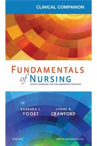 Clinical Companion for Fundamentals of Nursing - E-Book