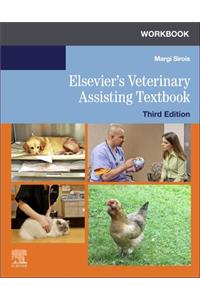 Workbook for Elsevier's Veterinary Assisting Textbook