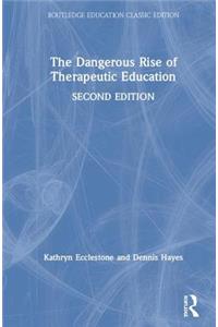 The Dangerous Rise of Therapeutic Education